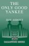 [Jordan Poteet 02] • The Only Good Yankee